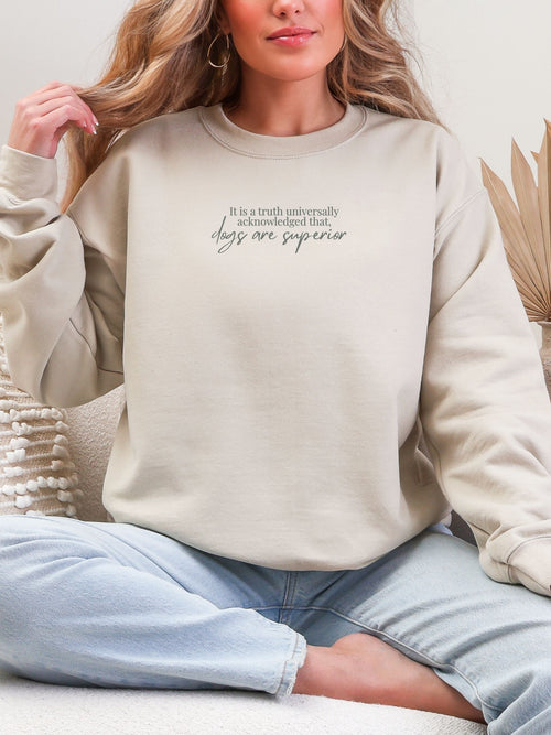 Dogs Are Superior Sweater