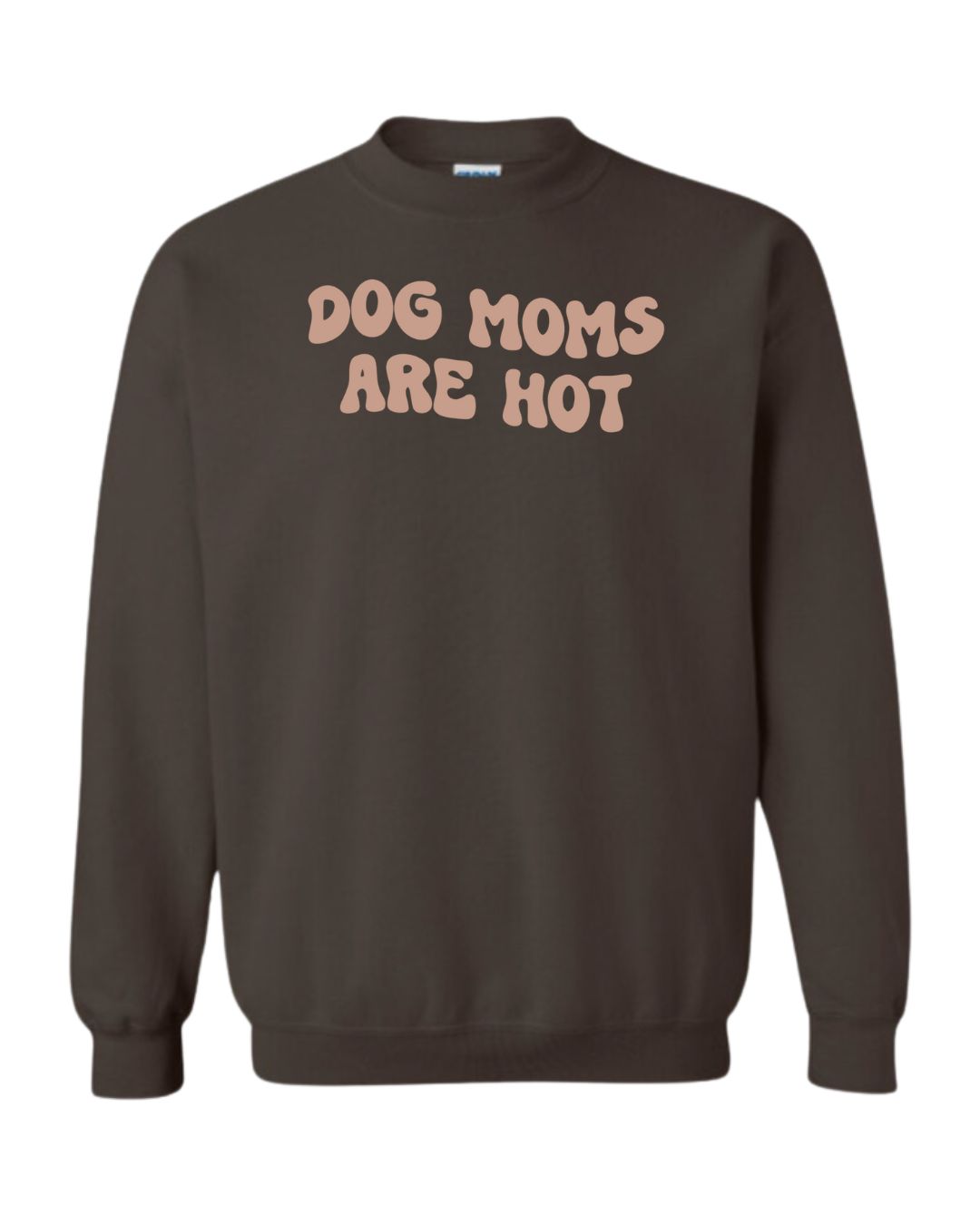 Dog Moms Are Hot Sweater - Chocolate