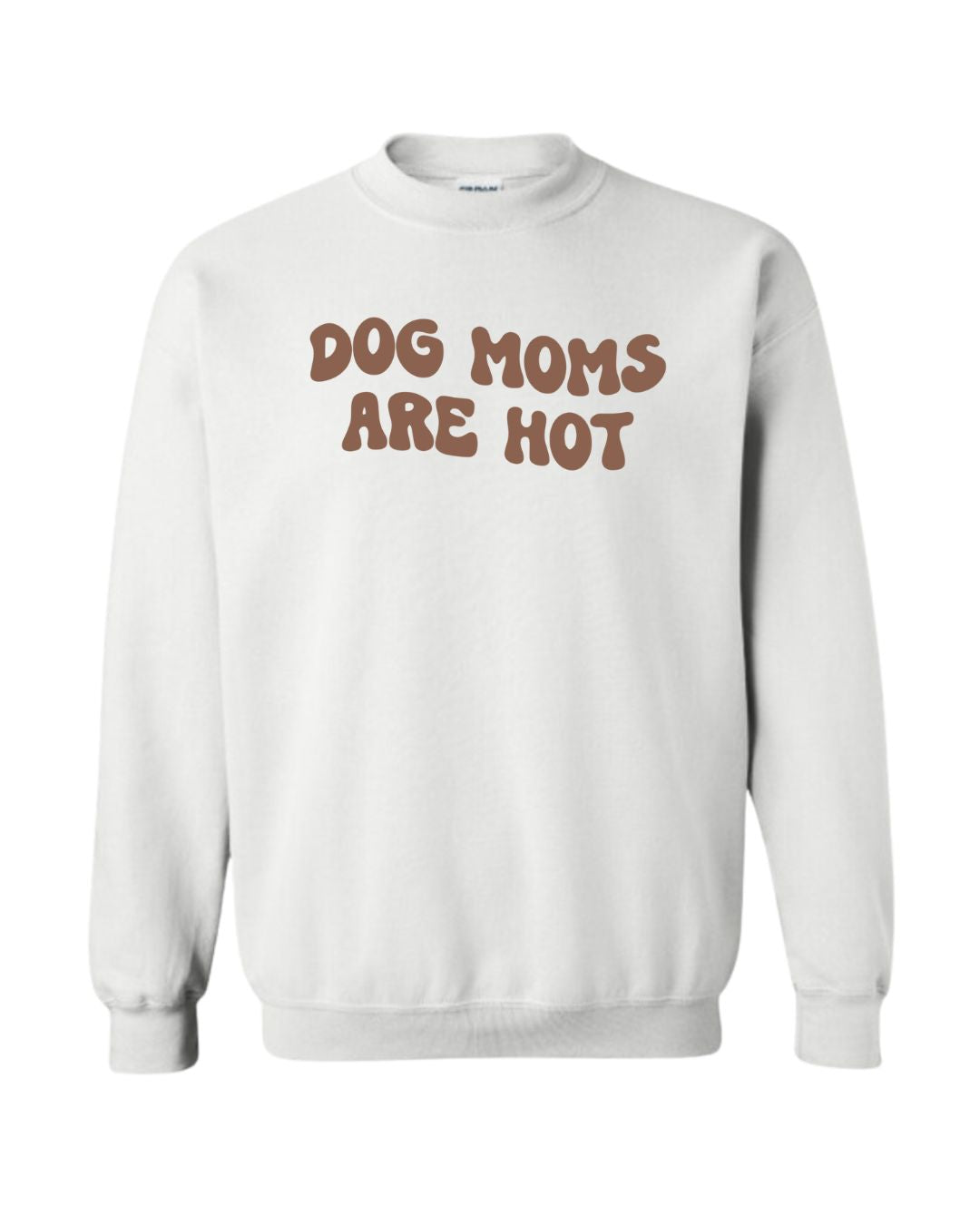 Dog Moms Are Hot Sweater - White