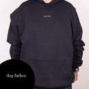 Dog Father Hoodie