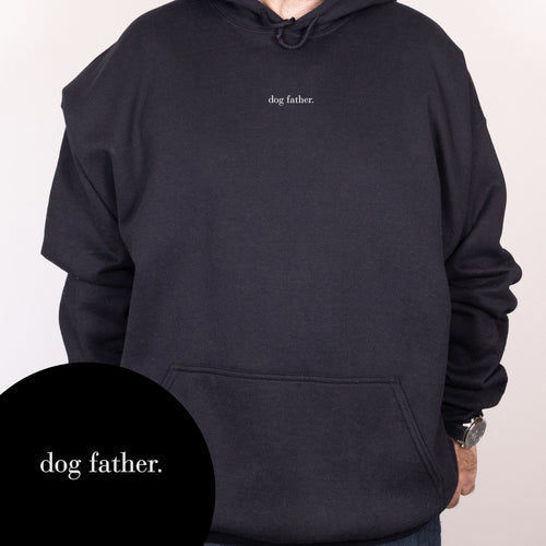 Dog Father Hoodie