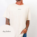 Dog Father T-shirt
