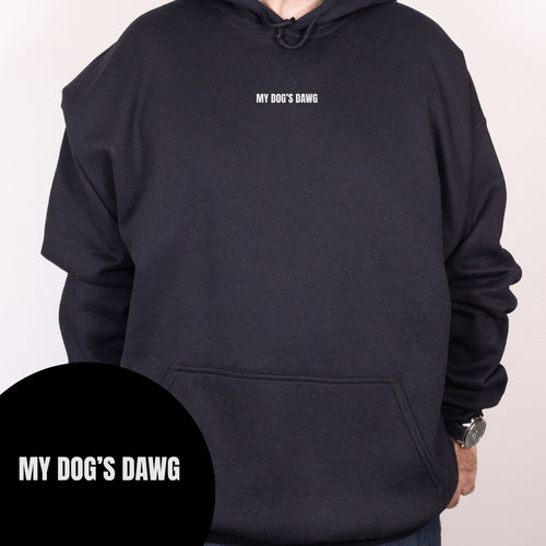 My Dog's Dawg Hoodie