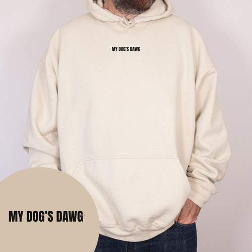 My Dog's Dawg Hoodie