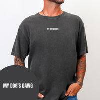 My Dog's Dawg T-shirt